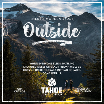 REI and Tahoe Trail Bar are urging YOU to #OptOutside on Black Friday